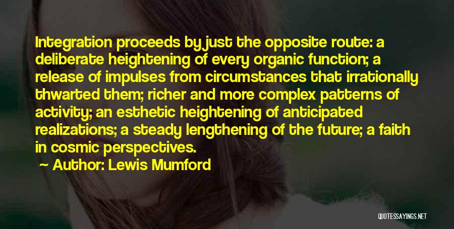 Cosmic Love Quotes By Lewis Mumford