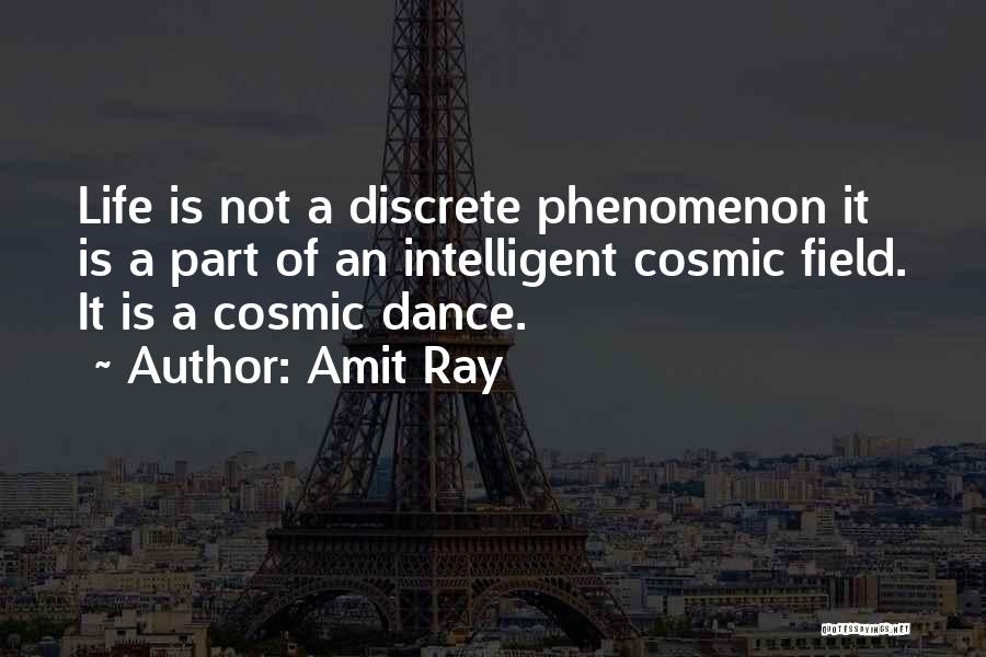 Cosmic Oneness Quotes By Amit Ray