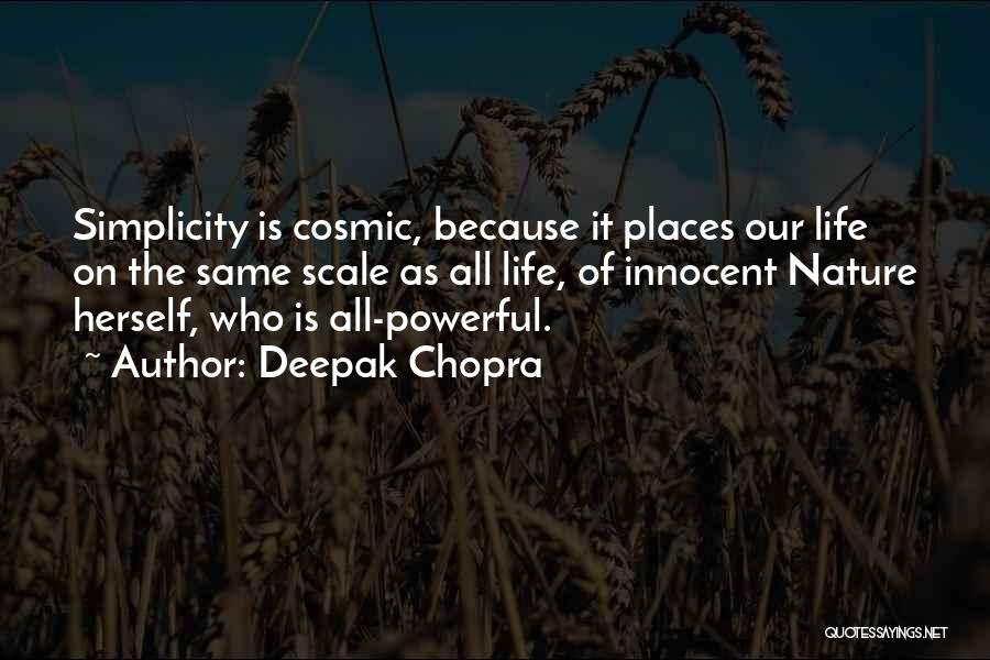 Cosmic Quotes By Deepak Chopra