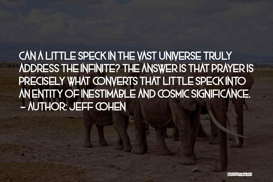 Cosmic Quotes By Jeff Cohen