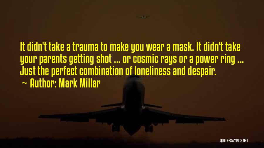 Cosmic Quotes By Mark Millar