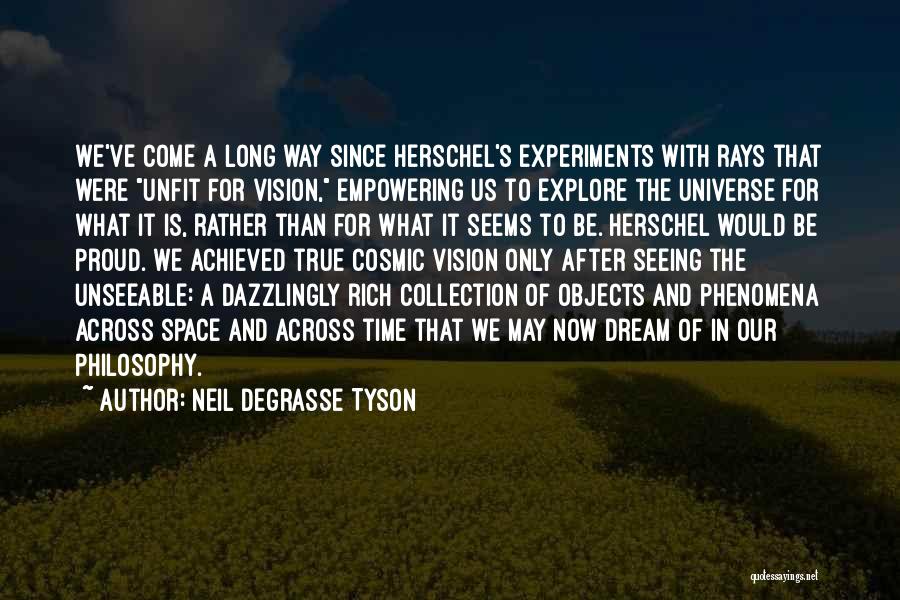 Cosmic Rays Quotes By Neil DeGrasse Tyson