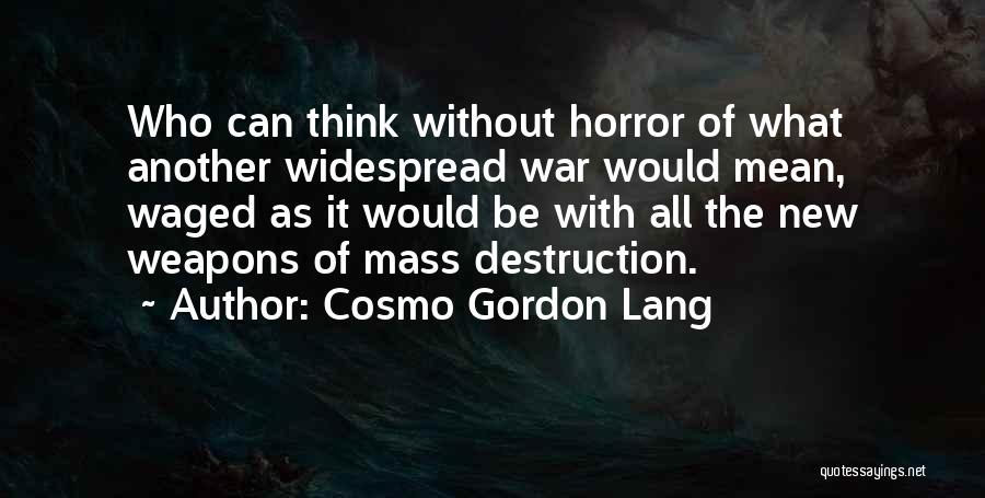 Cosmo Gordon Lang Quotes 1877721