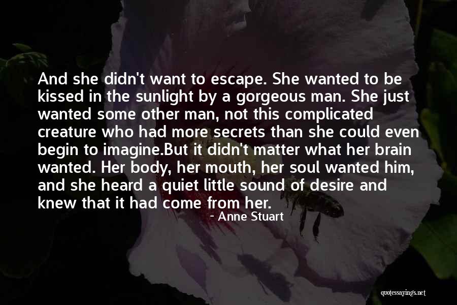Cosmogonic Myths Quotes By Anne Stuart Cosmogonic Myths Quotes By Anne Stuart