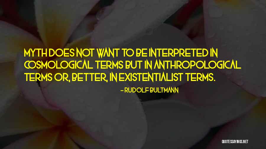 Cosmological Quotes By Rudolf Bultmann Cosmological Quotes By Rudolf Bultmann