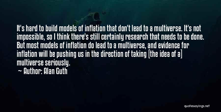 Cosmology Quotes By Alan Guth