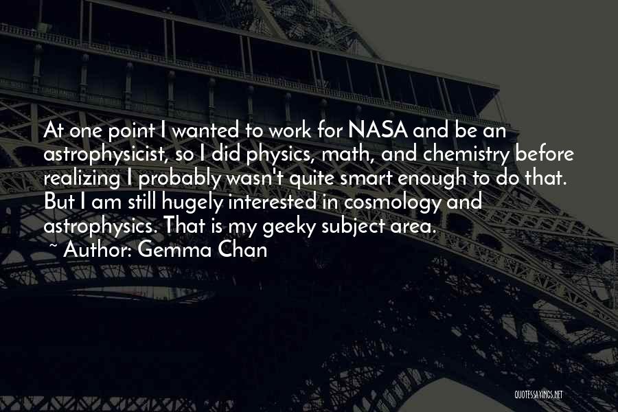 Cosmology Quotes By Gemma Chan