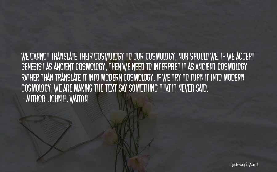 Cosmology Quotes By John H. Walton