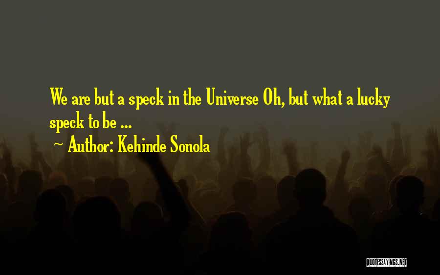 Cosmology Quotes By Kehinde Sonola