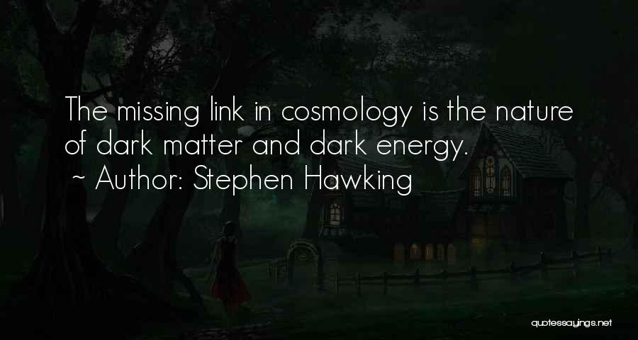 Cosmology Quotes By Stephen Hawking