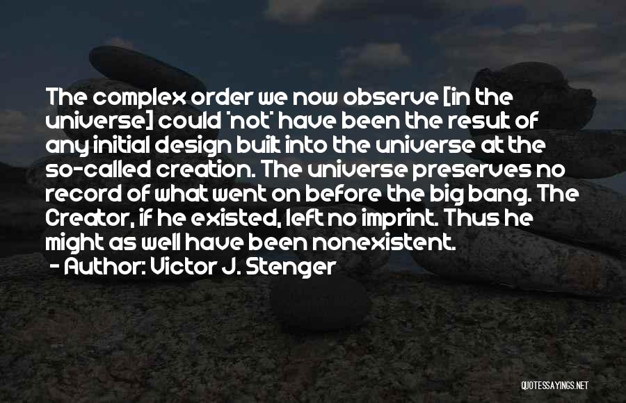 Cosmology Quotes By Victor J. Stenger