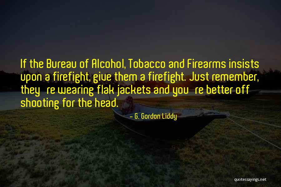 Cosmopolis Eric Packer Quotes By G. Gordon Liddy Cosmopolis Eric Packer Quotes By G. Gordon Liddy
