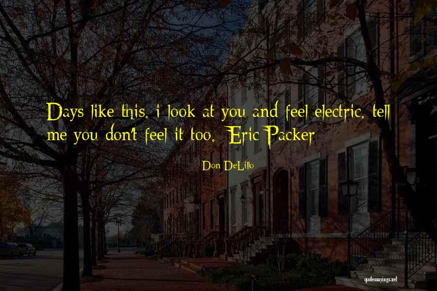 Cosmopolis Quotes By Don DeLillo Cosmopolis Quotes By Don DeLillo