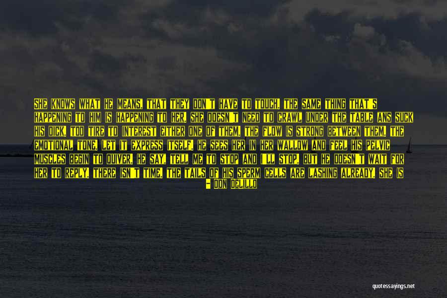 Cosmopolis Quotes By Don DeLillo Cosmopolis Quotes By Don DeLillo