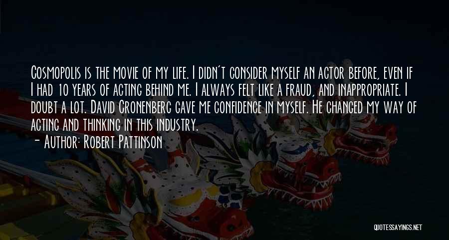 Cosmopolis Quotes By Robert Pattinson