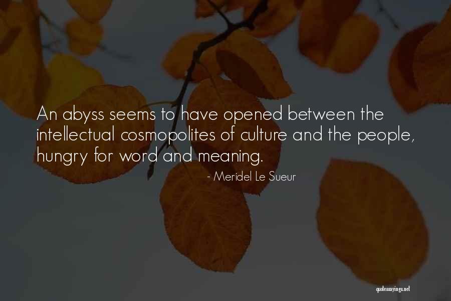 Cosmopolites Quotes By Meridel Le Sueur Cosmopolites Quotes By Meridel Le Sueur
