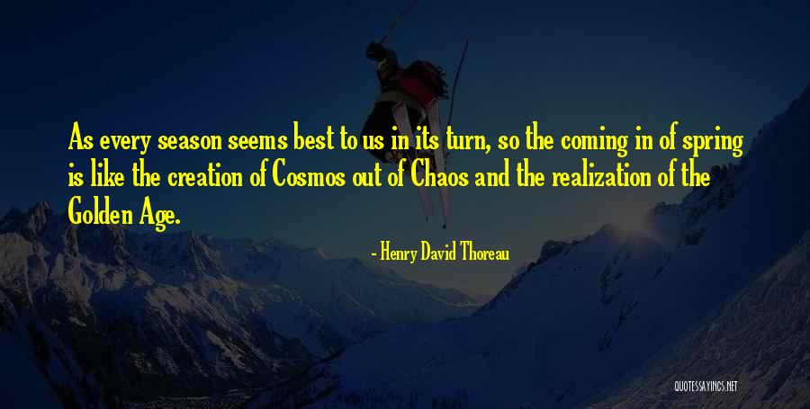 Cosmos And Creation Quotes By Henry David Thoreau Cosmos And Creation Quotes By Henry David Thoreau