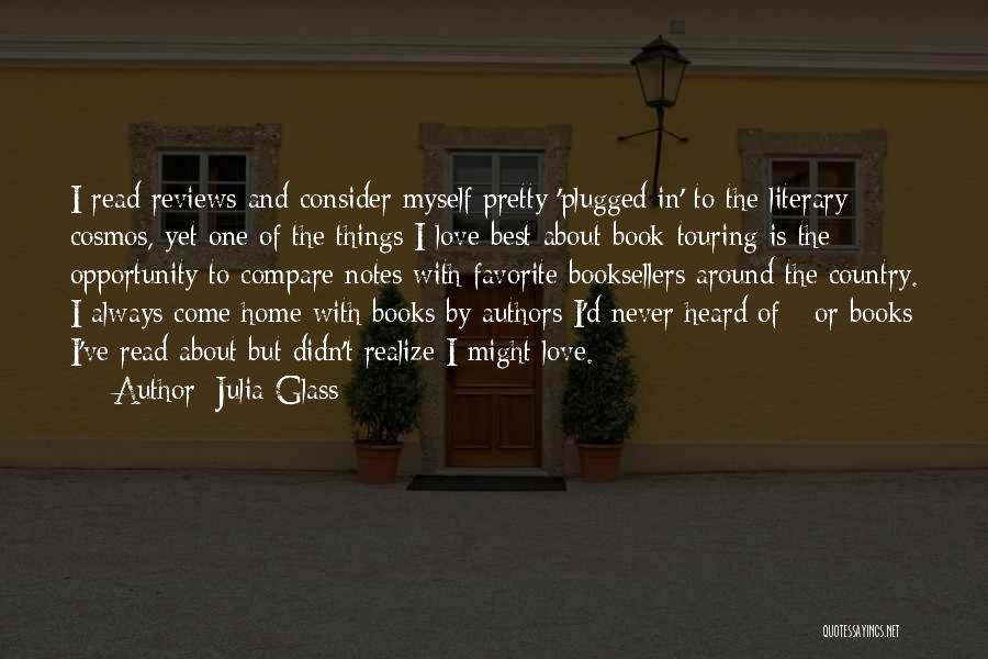 Cosmos Book Quotes By Julia Glass