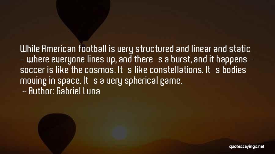 Cosmos Quotes By Gabriel Luna