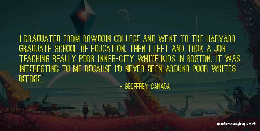 Cosondra Quotes By Geoffrey Canada Cosondra Quotes By Geoffrey Canada