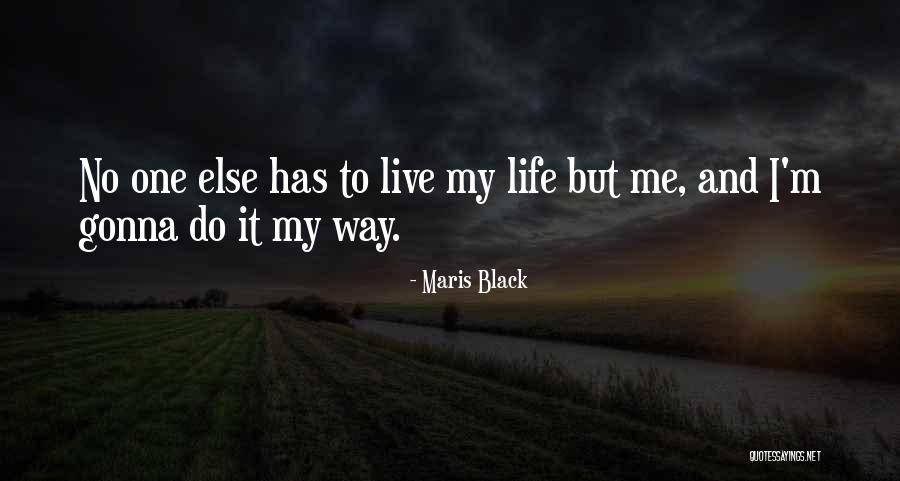 Cospers Country Quotes By Maris Black