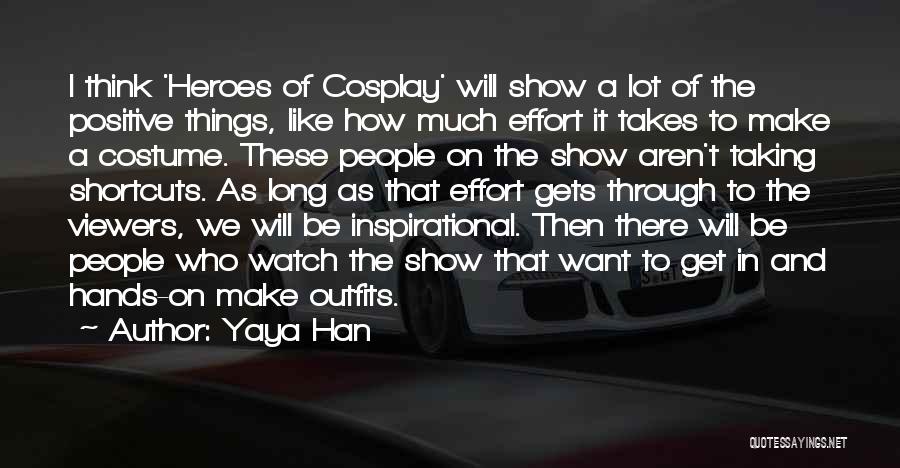 Cosplay Inspirational Quotes By Yaya Han