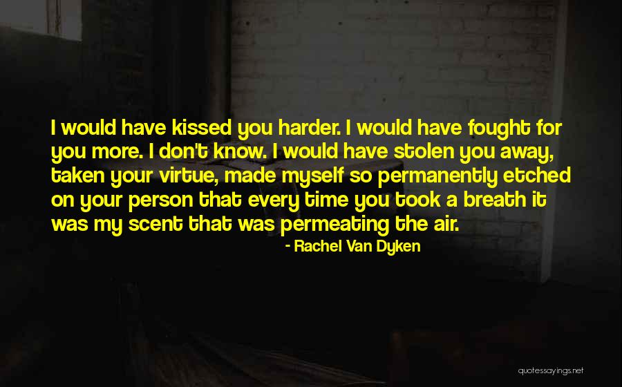 Cossart Seat Quotes By Rachel Van Dyken Cossart Seat Quotes By Rachel Van Dyken