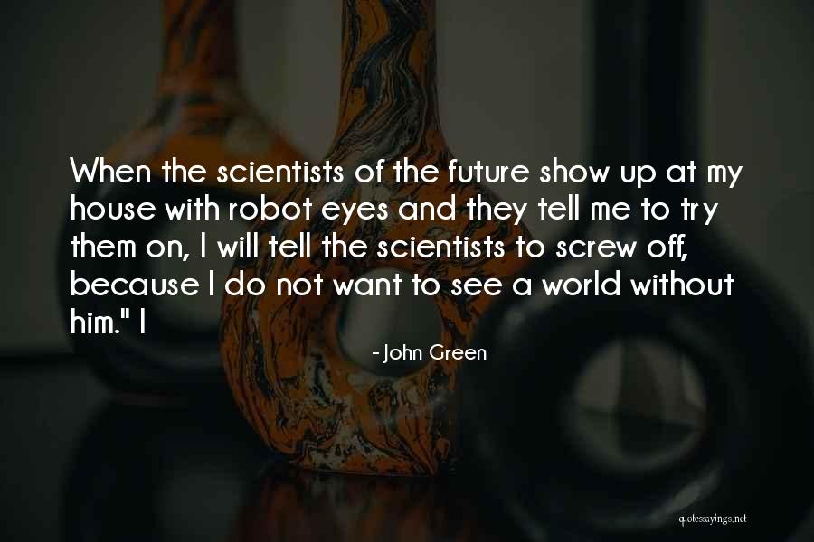 Cosseting Parent Quotes By John Green Cosseting Parent Quotes By John Green