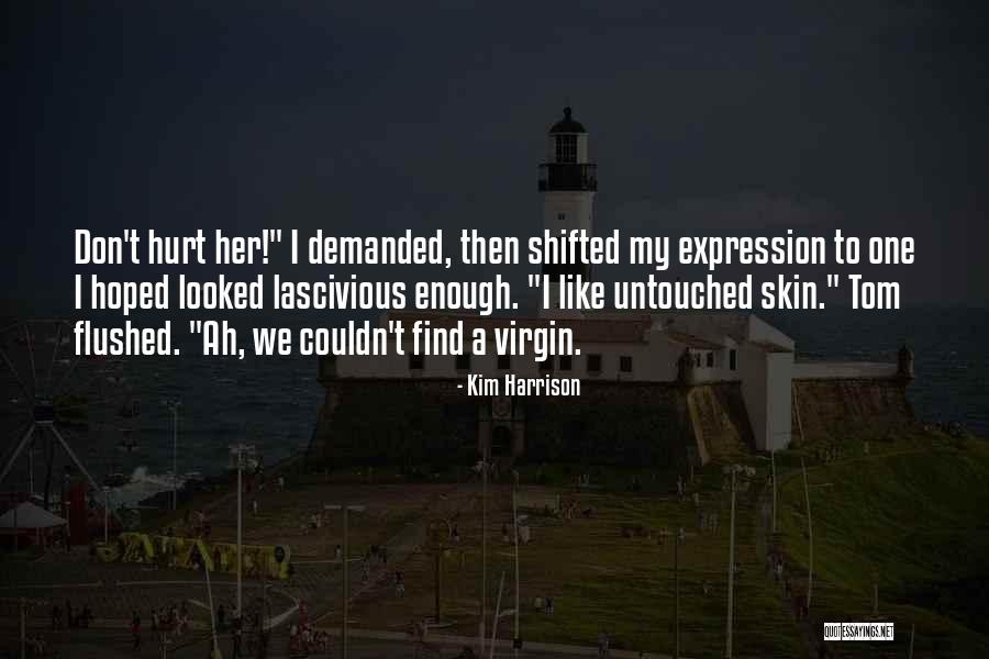 Cossitt Ptc Quotes By Kim Harrison Cossitt Ptc Quotes By Kim Harrison