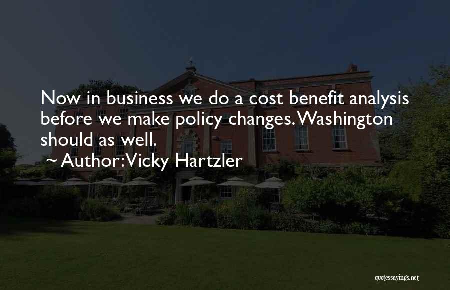 Cost Benefit Analysis Quotes By Vicky Hartzler