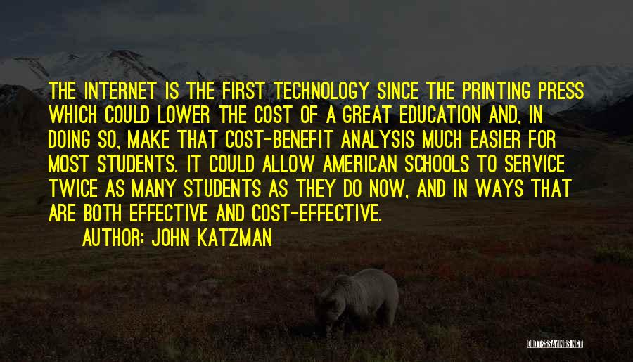 Cost Benefit Quotes By John Katzman
