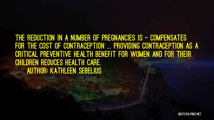 Cost Benefit Quotes By Kathleen Sebelius