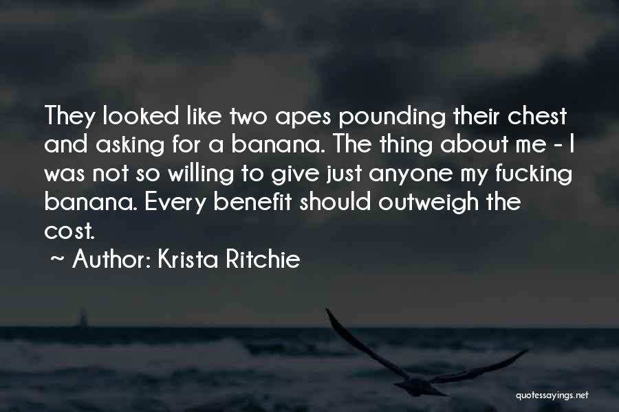 Cost Benefit Quotes By Krista Ritchie