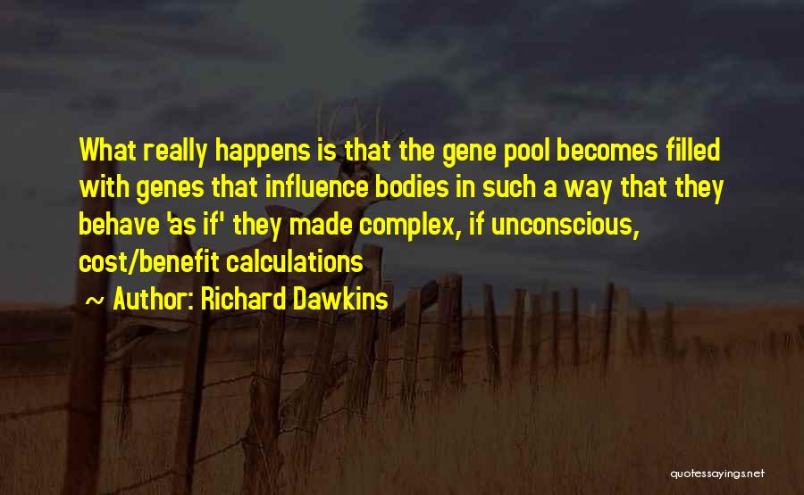 Cost Benefit Quotes By Richard Dawkins