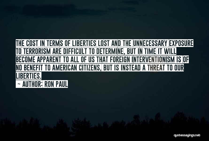 Cost Benefit Quotes By Ron Paul