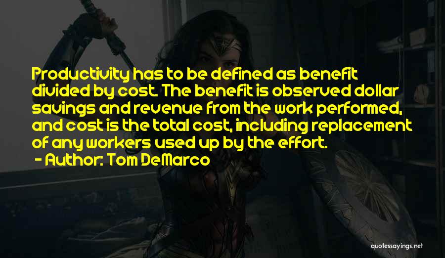 Cost Benefit Quotes By Tom DeMarco