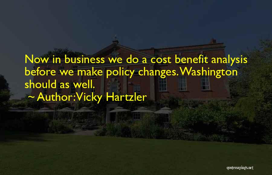 Cost Benefit Quotes By Vicky Hartzler