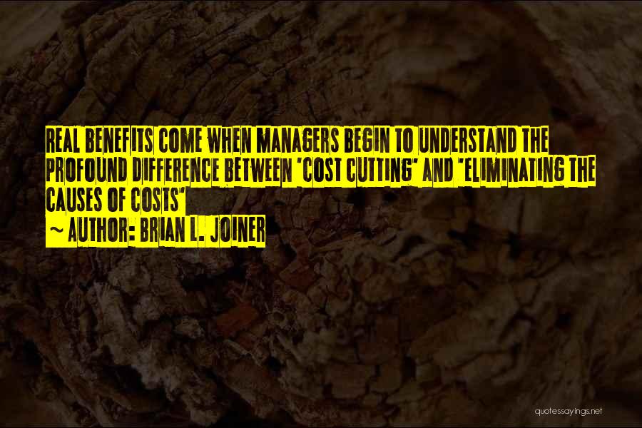 Cost Cutting Quotes By Brian L. Joiner