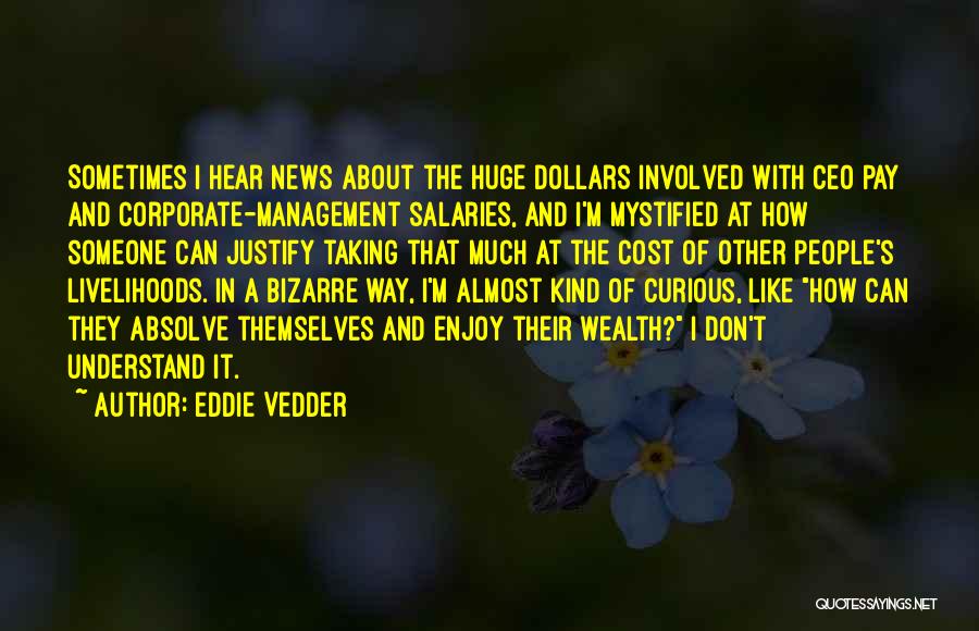 Cost Management Quotes By Eddie Vedder