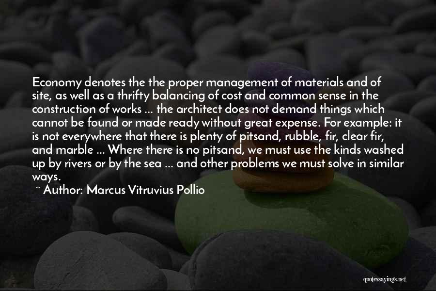 Cost Management Quotes By Marcus Vitruvius Pollio