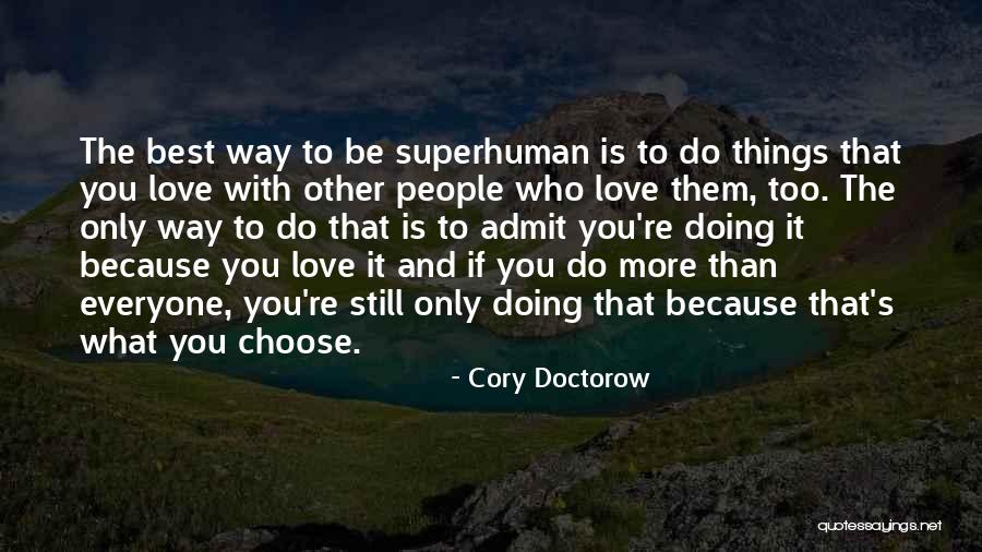 Cost Of Ambition Quotes By Cory Doctorow Cost Of Ambition Quotes By Cory Doctorow