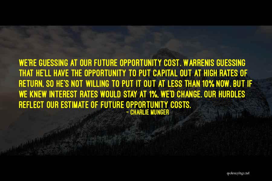 Cost Of Capital Quotes By Charlie Munger Cost Of Capital Quotes By Charlie Munger