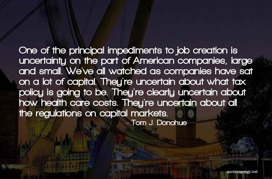 Cost Of Capital Quotes By Tom J. Donohue Cost Of Capital Quotes By Tom J. Donohue