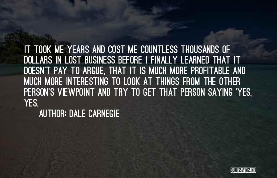 Cost Of Doing Business Quotes By Dale Carnegie