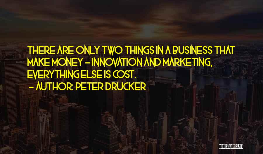 Cost Of Doing Business Quotes By Peter Drucker