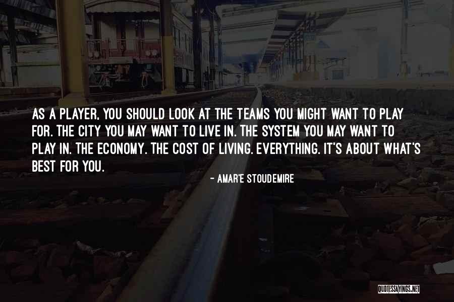 Cost Of Living Quotes By Amar'e Stoudemire