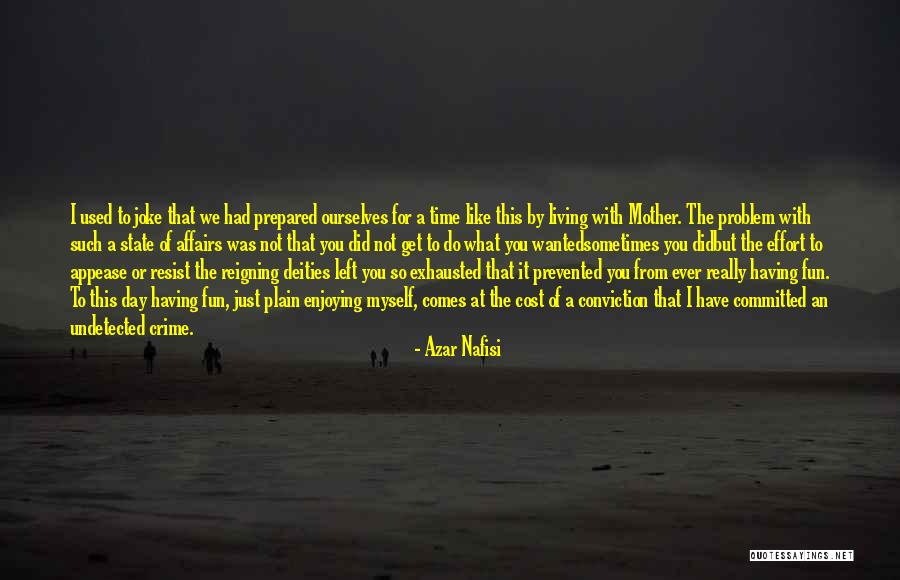 Cost Of Living Quotes By Azar Nafisi