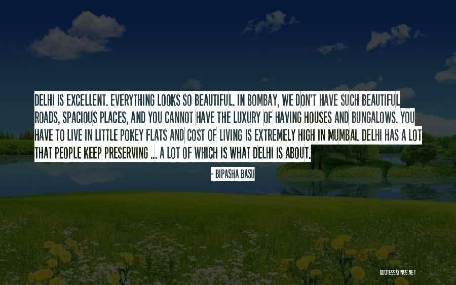 Cost Of Living Quotes By Bipasha Basu Cost Of Living Quotes By Bipasha Basu