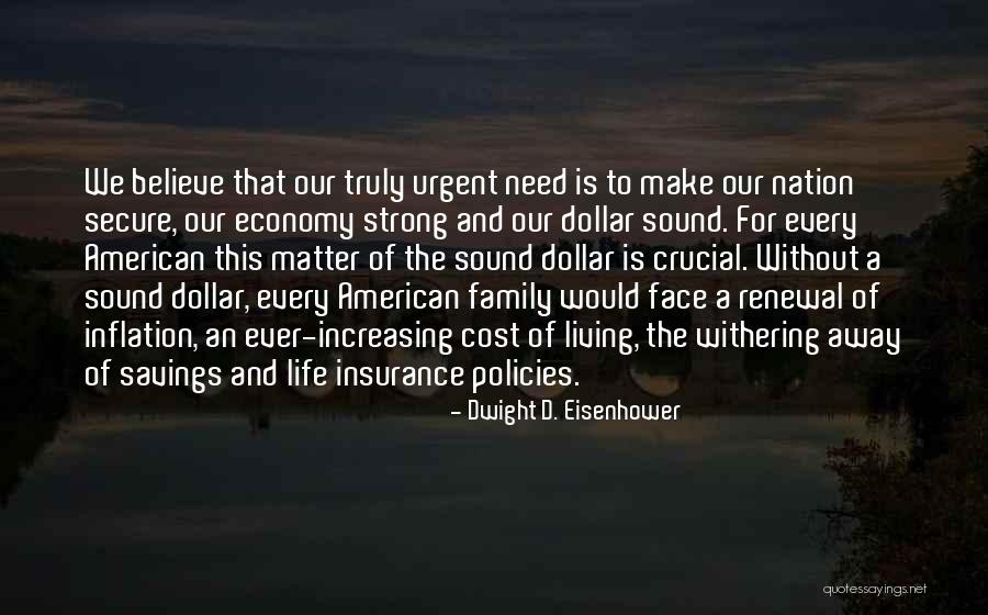 Cost Of Living Quotes By Dwight D. Eisenhower