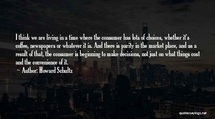 Cost Of Living Quotes By Howard Schultz